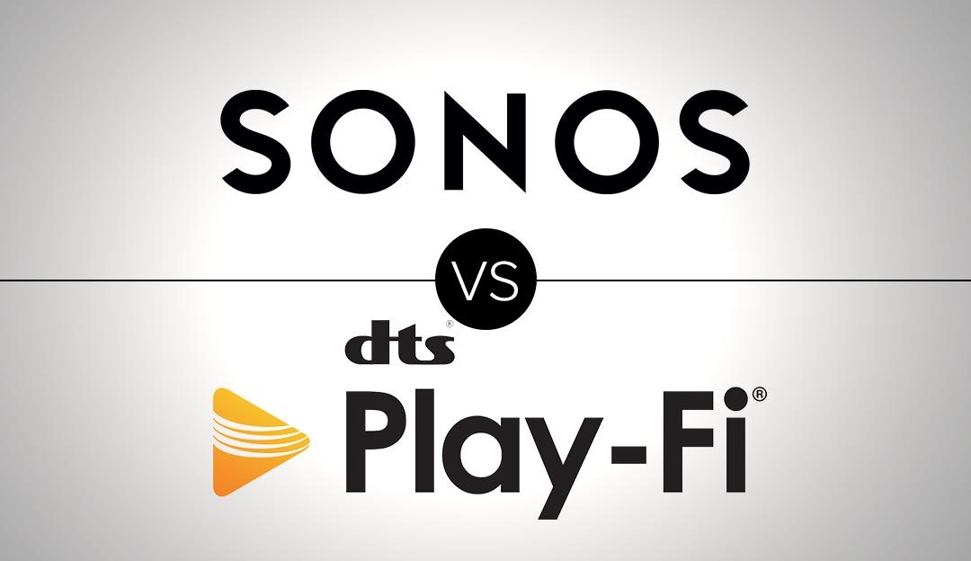 Which Is Better, SONOS Home Audio or DTS Play-Fi?