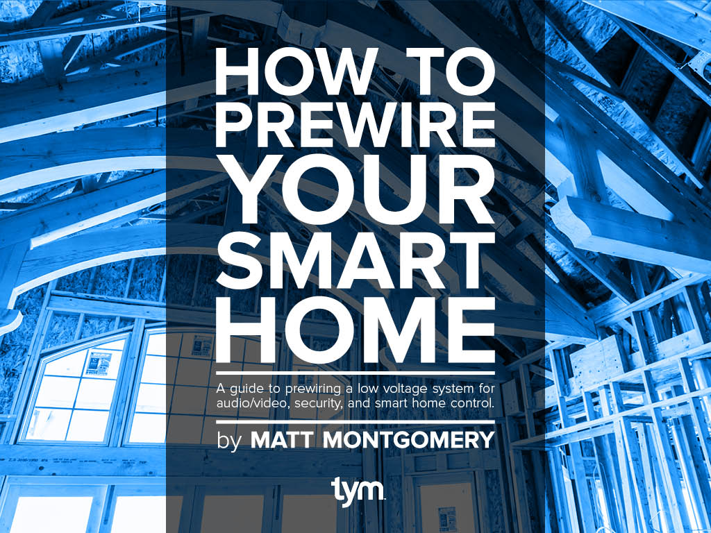 EBook How To Prewire Your Smart Home by Matt Montgomery